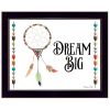 "Dream Big" By Susan Boyer, Printed Wall Art, Black Frame